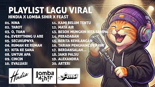 PLAYLIST LAGU HINDIA LOMBA SIHIR FEAST | LAGU TERBAIK 2025