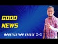 finaly my monetaization is enable | youtube channel | GOOD NEWS 😄😄