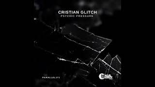 Cristian Glitch - Psychic Pressure (Exclusive on Bandcamp)