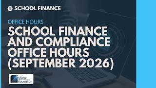 School Finance and Compliance Office Hours (September 2026)