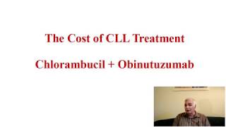 The Cost of CLL Treatment - Chlorambucil + Obinutuzumab Therapy