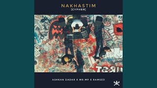 Nakhastim Cypher (feat. Ashkan Dadar & Mr.MP)