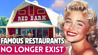 20 Famous Restaurants That Have FADED Into History!