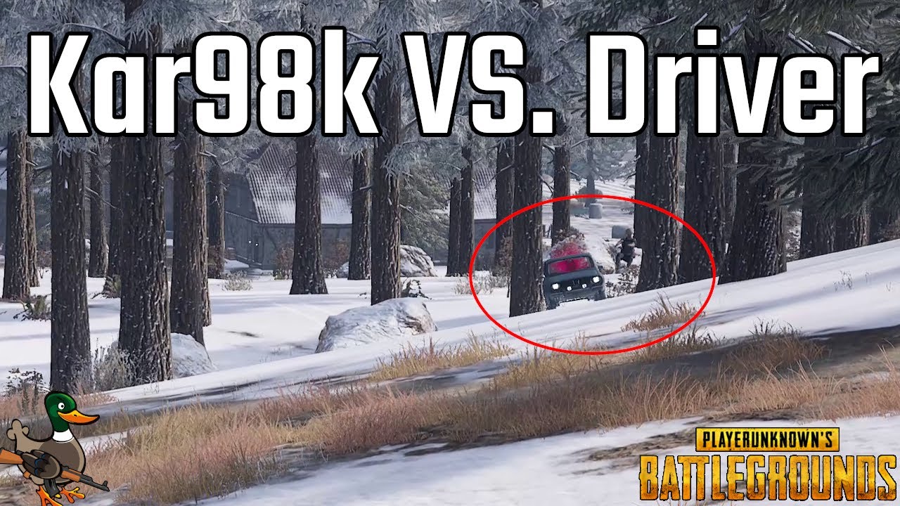 Kar98k VS. Driver [PUBG]
