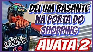 Rasante com drone AVATA 2 na entrada do shopping, veja oque aconteceu