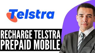 How To Recharge Telstra Prepaid Mobile 2025 Step-By-Step