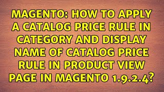 How to apply a catalog price rule in category and display name of catalog price rule in product...