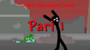 Zombie Apocalypses Complete Collab Part 1 / Stick Nodes