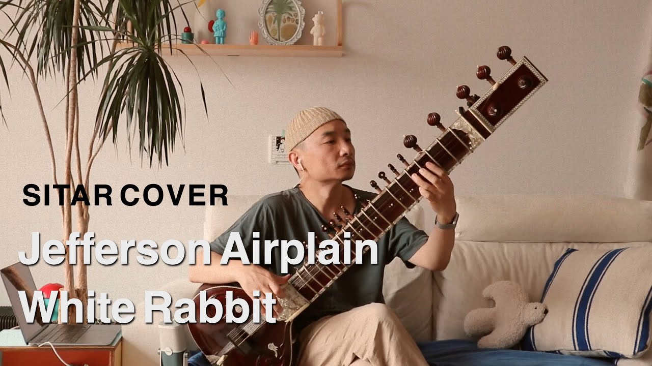 Jefferson Airplane - White Rabbit (Sitar Cover)