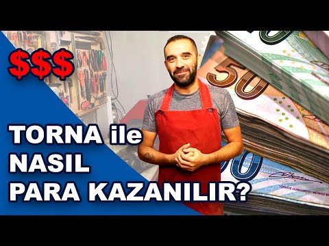 Bir Torna Tezgahı Ne Kadar Para Kazandırır? Torna ile Kolay Yoldan Para Kazanmak