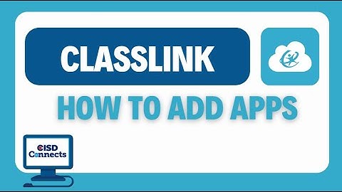 Classlink: How to Add Apps