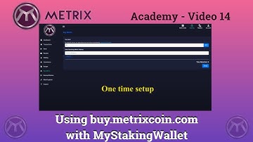 Metrix Academy 14 - Using buy.metrixcoin in MyStakingWallet