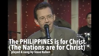 The Nations are for Christ – Steve Kuban [Official Music Video] chords