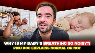 Is Your Babys Noisy Breathing Normal? When To Worry