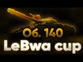 LEBWA CUP | Об. 140 | Максимальная концентрация!