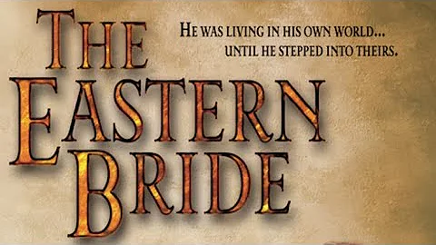 The Eastern Bride (2004) | Full Movie | James Alex...