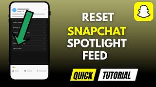How To Reset Snapchat Spotlight Feed
