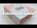 Scrapbook Album Tutorial Part 1 - Covers and Spine