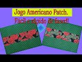 Jogo americano patchwork, rápido e fácil