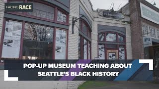 Pop-up museum encourages people to learn about Seattle's Black history