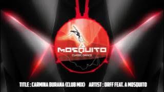 Carmina Burana (Club Mix) - Orff Feat. A Mosquito