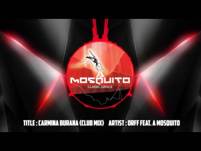 Carmina Burana (Club Mix) - Orff Feat. A Mosquito class=