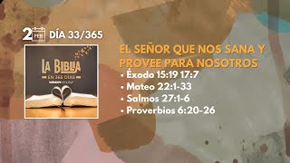 2 Feb - Día 33/365 | El Señor que nos sana y provee para nosotros 🙌💛