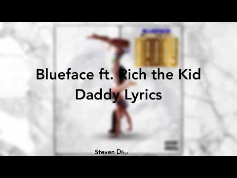 Blueface - Daddy ft. Rich The Kid [Official Lyrics]