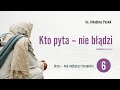 Kto pyta - nie błądzi | Jezus – mój najlepszy terapeuta