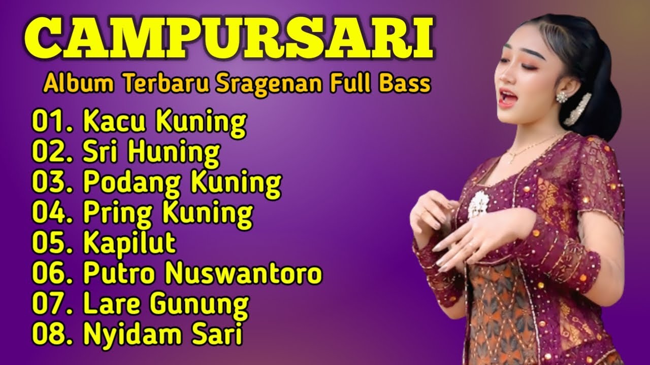 CAMPURSARI FULL ALBUM SRAGENAN KOPLO FULL BASS GLERR