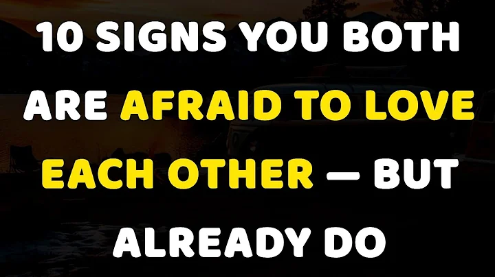 10 Signs You Both Are Afraid to Love Each Other - But Already Do | Psychology Facts | @mindfactus