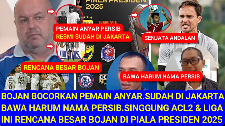 😱Bojan Bocorkan Pemain Anyar.Sudah di Jakarta.Bawa Harum Nama Persib.Singgung Piala Presiden.