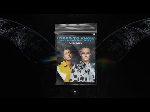 Alle Farben - I Need to Know (feat. Flynn) (VIP Mix)