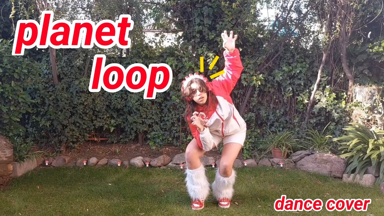 PLANET LOOP |dance cover| - YouTube