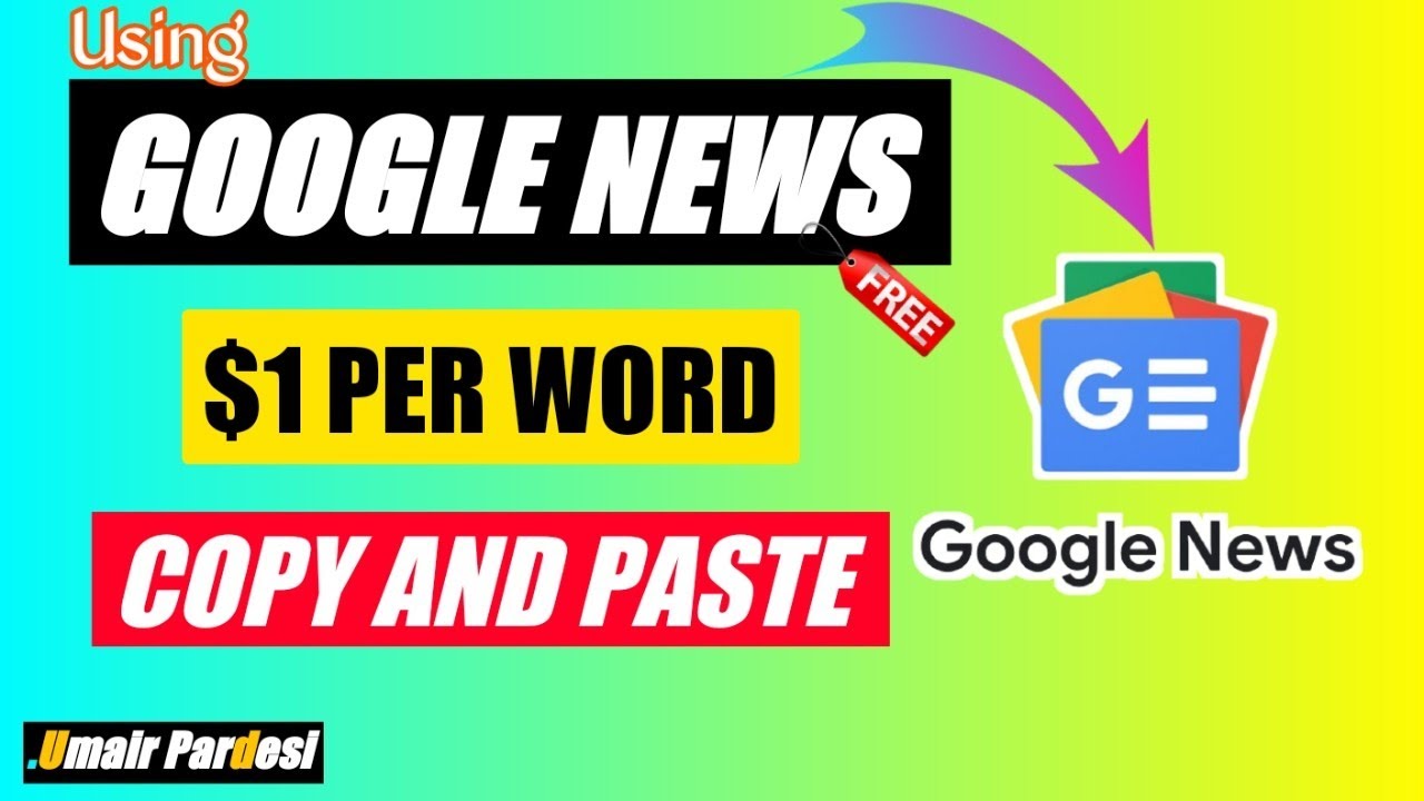 Earn $1 Per Word From Google News | Easy Way To Make Money Online| Umair Pardesi