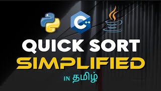 You'll Finally Understand Quick Sort! | C++, Java &amp; Python Explainer (Tamil)
