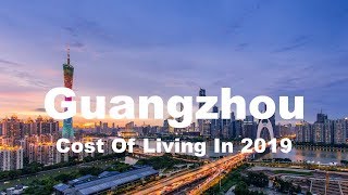 Cost of living in guangzhou, china 2019, rank 300th the world
