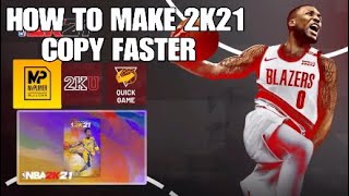 HOW TO COPY GAME FASTER IN NBA 2K21