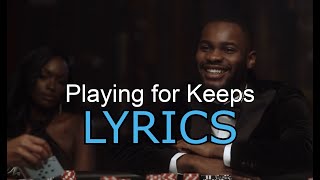 D-Block Europe - Playing For Keeps (Feat. Dave) LYRICS