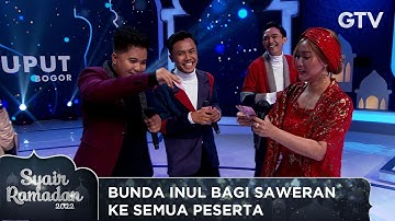 SERU! BUNDA INUL SAWER DUIT KESEMUA PESERTA | SYAIR RAMADAN 2022