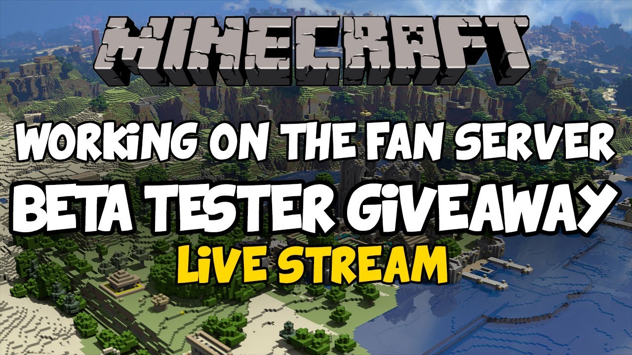 Minecraft Live Stream: Working On The Fan Server - Beta Tester Giveaway ...