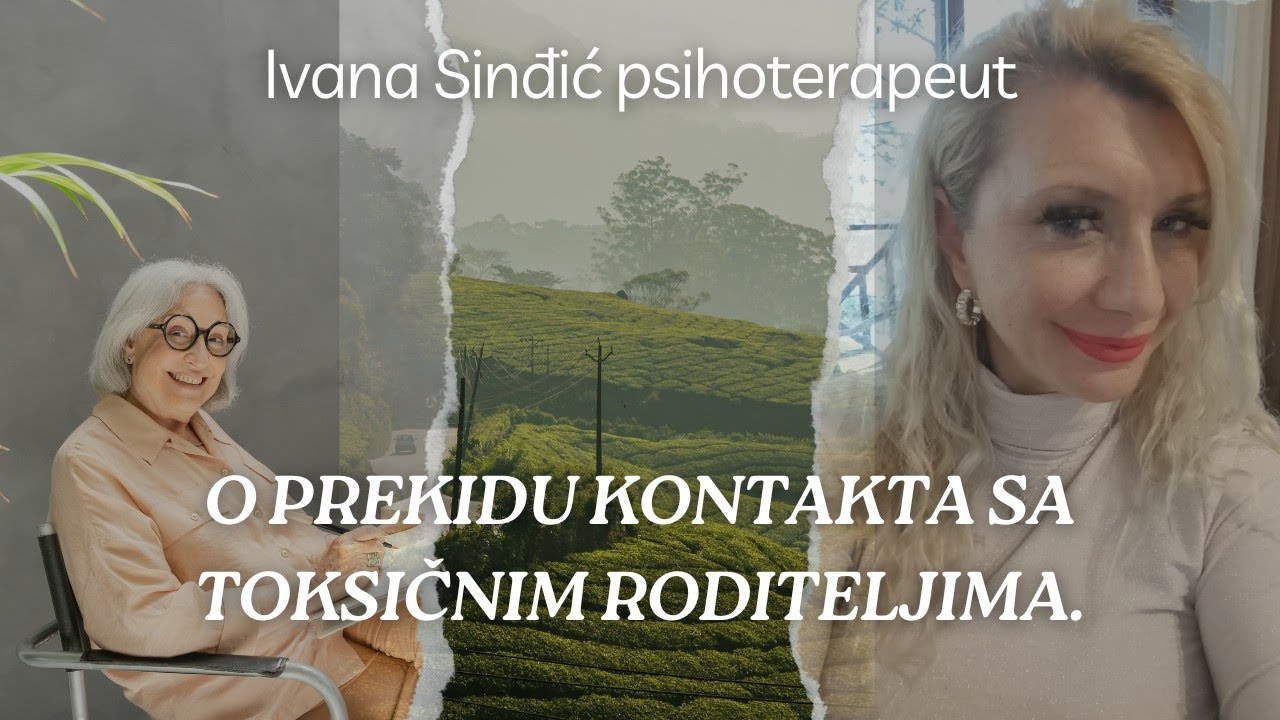 O PREKIDU KONTAKTA SA TOKSIČNIM RODITELJIMA.