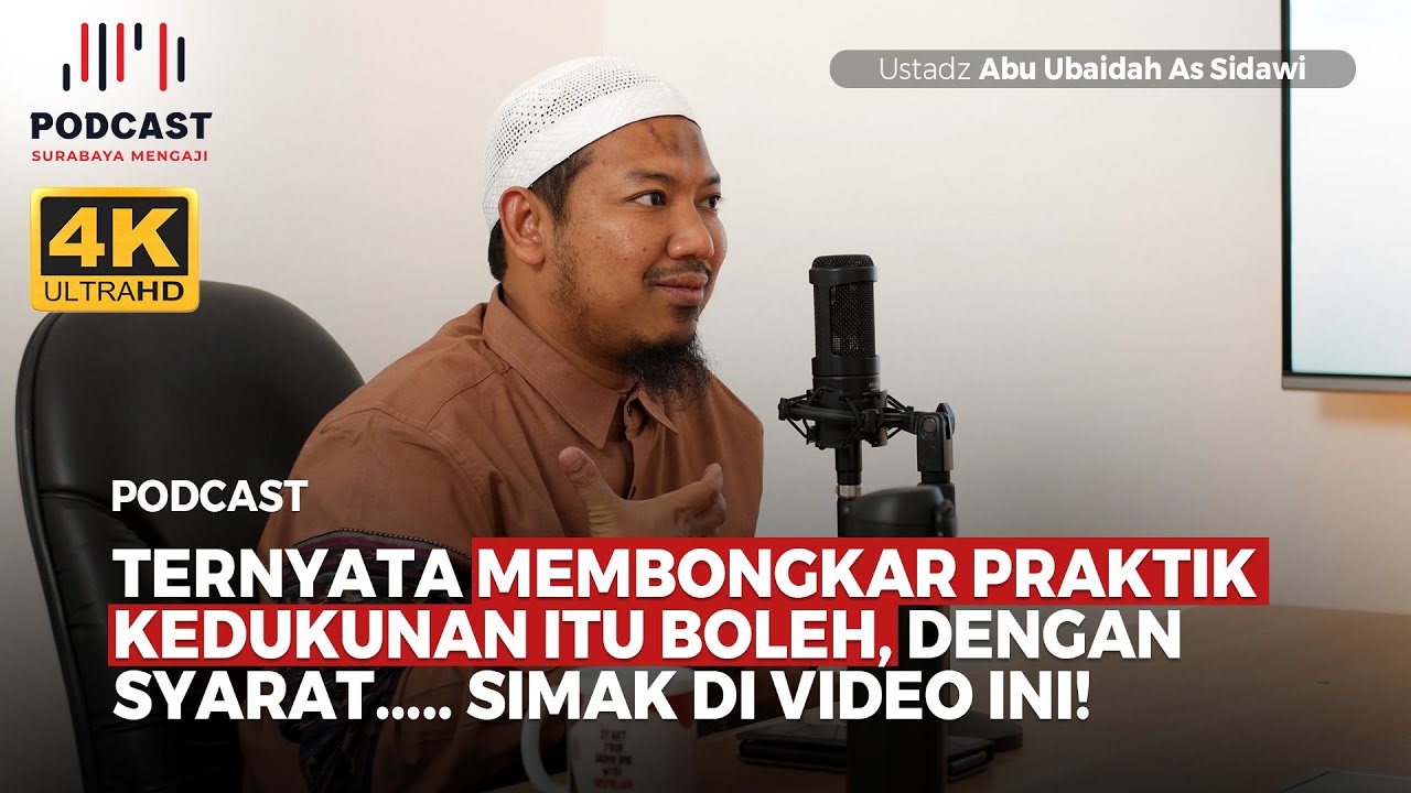 VIRAL, MEMBONGKAR PRAKTIK KEDUKUNAN, APAKAH DIBENARKAN DALAM ISLAM? - Ustadz Abu Ubaidah as-Sidawi