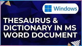 How To Utilize the Thesaurus and Dictionary Features In a Microsoft Word  Document-For A Windows