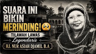 THIS VOICE GIVES ME CHILLS! 😢 Legendary Vintage Quran Recitation by HJ. NUR ASIAH DJAMIL B.A