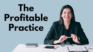 The Profitable Practice