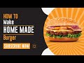 Juicy Homemade Burger Recipe | Easy & Delicious 🍔