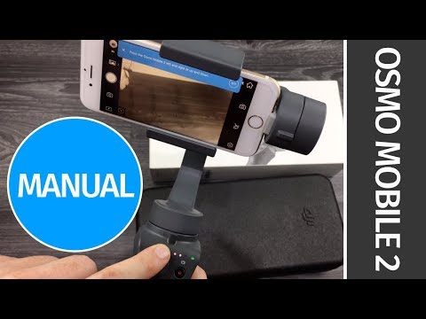 DJI OSMO Mobile 2 Gimbal SetUp Manual Guide for iPhone