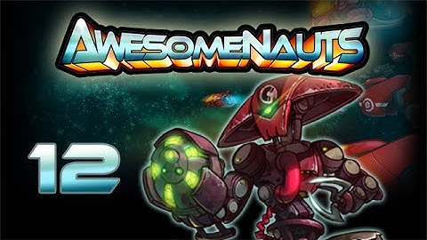 Awesomenauts - Let