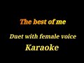 Karaoke The best of me Duet with female voice Ultimate version